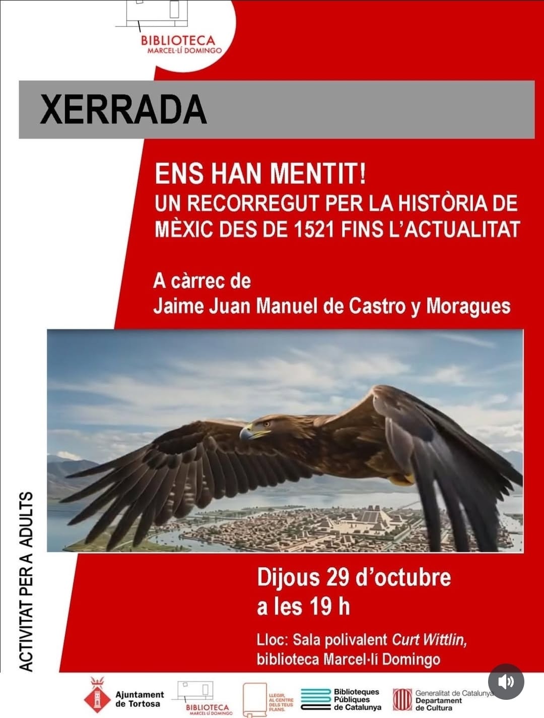 Xerrada - Ens han mentit. Un recorregut per la història de Mèxic des de 1521 fins a l'actualitat